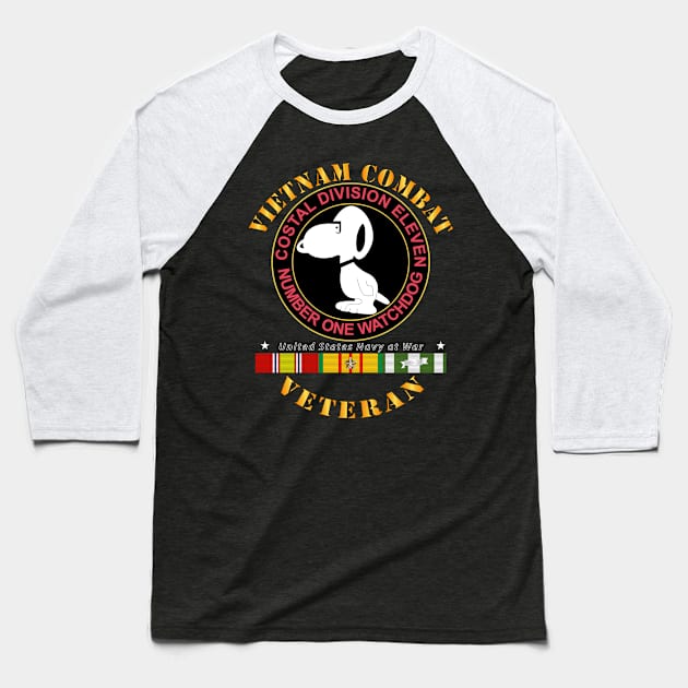 Vietnam Cbt Vet - Coastal Div 11 - Number 1 Watchdog Blk w SVC Baseball T-Shirt by twix123844